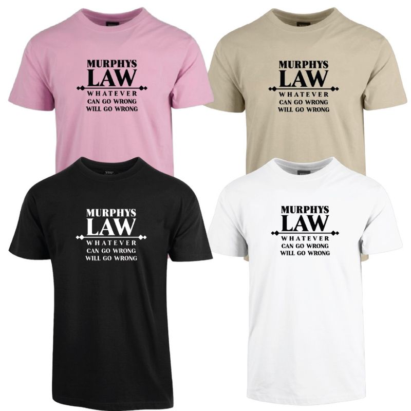 Murphys Law Cotton Tee
