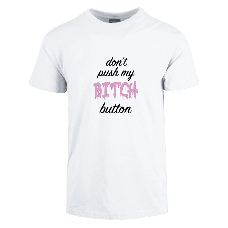 Bitch Button T-skjorte